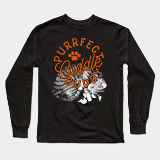 Purrfect Cuddle Buddy Long Sleeve T-Shirt